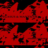 Pegasus & Manticor - Smorgasbord