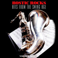 Earl Bostic - Bostic Rocks: Hits From The Swing Age