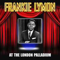Frankie Lymon - Frankie Lymon At The London Palladium
