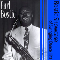 Earl Bostic - Bostic Showcase Of Swinging Dance Hits