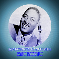 Earl Bostic - Invitation To Dance With Bostic
