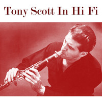 Tony Scott - Tony Scott In Hi Fi