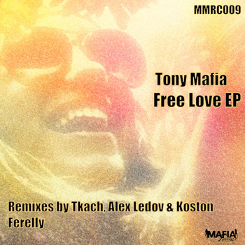 Tony Mafia - Free Love