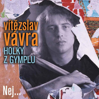Vítězslav Vávra - Holky Z Gymplu (Nej...)