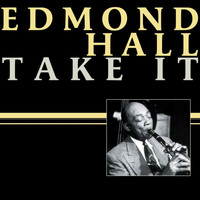 Edmond Hall - Take It