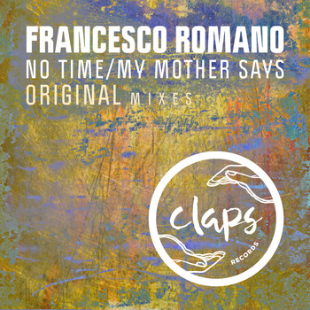 Francesco Romano - No Time / My Mother Says