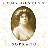 Emmy Destinn - Emmy Destinn - Soprano