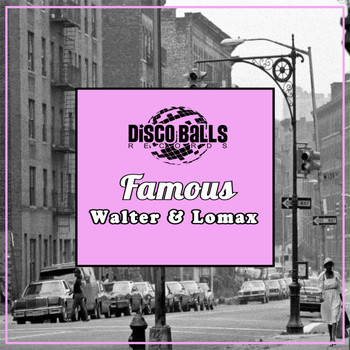 Walter & Lomax - Famous
