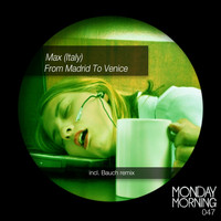 MaX (italy) - From Madrid to Venice