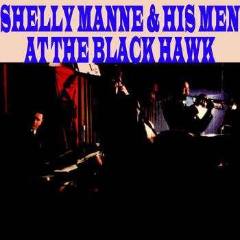 Shelly Manne - At The Black Hawk