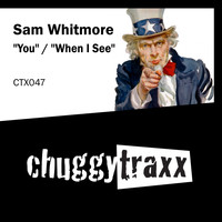 Sam Whitmore - You / When I See