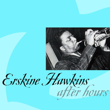 ERSKINE HAWKINS - After Hours