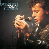Alain Bashung - Tour Novice 92
