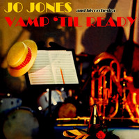 Jo Jones - Vamp 'Til Ready