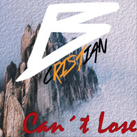 Cristian B - Can't Lose
