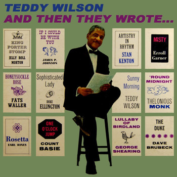 Teddy Wilson - And Then They Wrote...