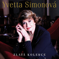 Yvetta Simonová - Zlatá Kolekce
