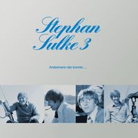 Stephan Sulke - Stephan Sulke 3 (Explicit)
