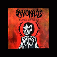 Invokaos - Clube da Luta (Explicit)