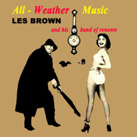 Les Brown & His Band Of Renown - All-Weather Music