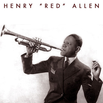 Henry Red Allen - Henry Red Allen