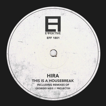 Hira - This Is A Housebreak