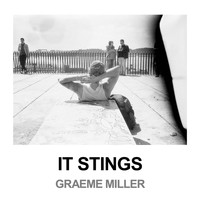 Graeme Miller - It Stings