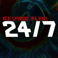 Ice - 24/7 (Explicit)