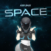 Space - Kickback (Explicit)