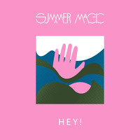 Summer Magic - Hey!