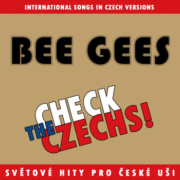 Various Artists - Check The Czechs! Bee Gees (Zahraniční Songy V Domácích Verzích)
