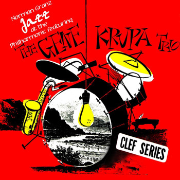 Gene Krupa Trio - Norman Granz Jazz At The Philharmonic