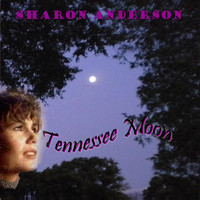 Sharon Anderson - Tennessee Moon