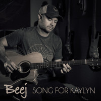 Beej - Song for Kaylyn