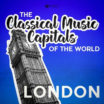 Various Artists - Classical Music Capitals of the World: London