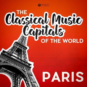 Various Artists - Classical Music Capitals of the World: Paris