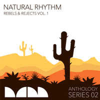 Natural Rhythm - Rebels & Rejects, Vol. 1