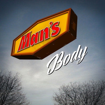 Man's Body - Put Your Family in It