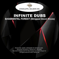 Infinite Dubs - Basemental Forest (Stripped Down Mixes)