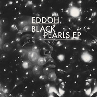 Eddoh - Black Pearls EP