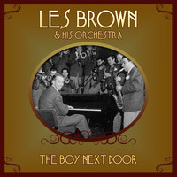 Les Brown & His Orchestra - The Boy Next Door
