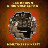 Les Brown & His Orchestra - Sometimes I'm Happy