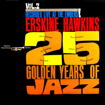 ERSKINE HAWKINS - 25 Golden Years of Jazz, Vol. 2