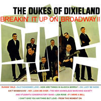 The Dukes Of Dixie Land - Breakin' It Up On Broadway