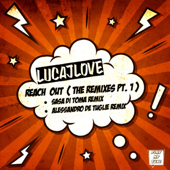 LucaJLove - Reach Out: The Remixes, Pt. 1