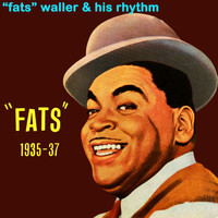 Fats Waller & His Rhythm Five - Fats 1935-37