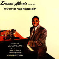 Earl Bostic - Bostic Workshop