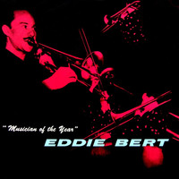 Eddie Bert - Musician Of The Year