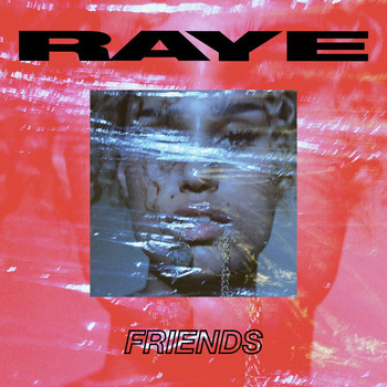 Raye - Friends (Explicit)