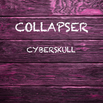 CollapseR - Cyberskull